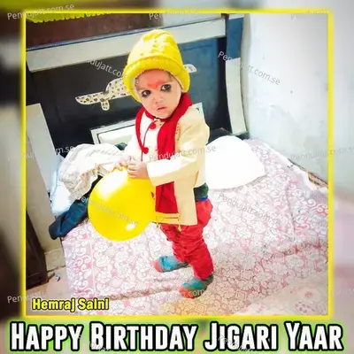 Happy Birthday Jigari Yaar - Hemraj Saini