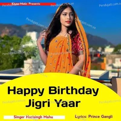 Happy Birthday Jigri Yaar - Harisingh Mahu album cover 