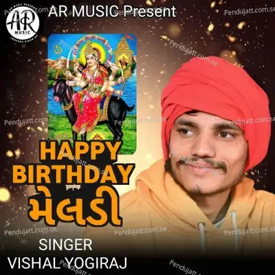 Happy Birthday Meldi Maa V2 - Vishal Yogiraj album cover 