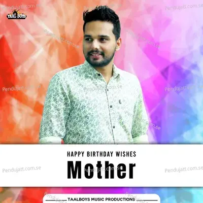 Happy Birthday Mother - Thanseer Koothuparamba