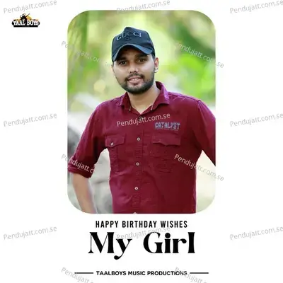 Happy Birthday My Girl - Thanseer Koothuparamba