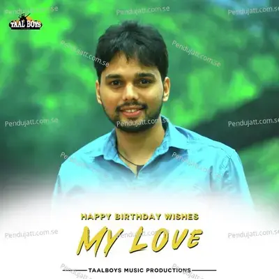 Happy Birthday My Love - Thanseer Koothuparamba