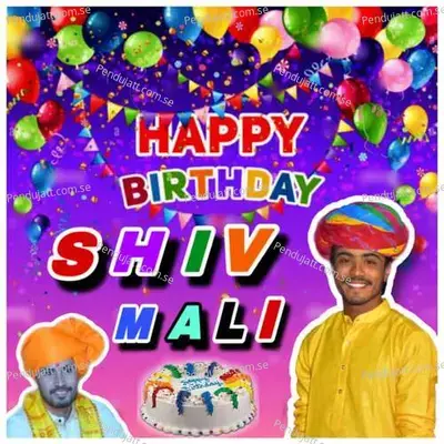 Happy Birthday Shiv Mali - Gokul Sharma album cover 