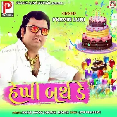 Happy Birthday Song - Pravin Luni album cover 