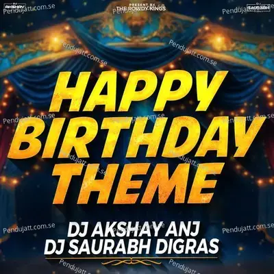 Happy Birthday Theme - Dj Akshay ANJ album cover 