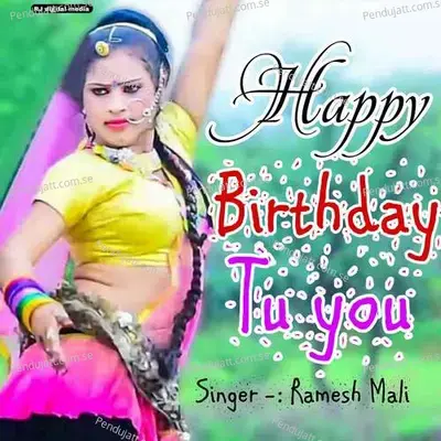 Happy Birthday To You - Ramesh Mali album cover 