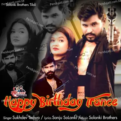 Happy Birthday Trance - Sukhdev Tedwa album cover 