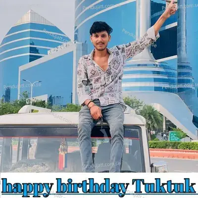 Happy Birthday Tuktuk - Raju gomladu tuktuk album cover 