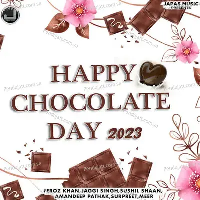 Happy Chocolate Day 2023 - Jaggi Singh cover album