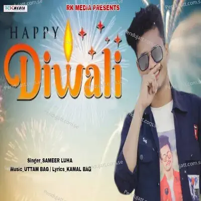 Happy Diwali - Sameer Luha album cover 