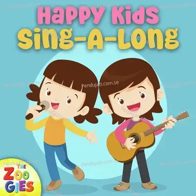 Happy Kids Sing-A-Long - The Zoogies