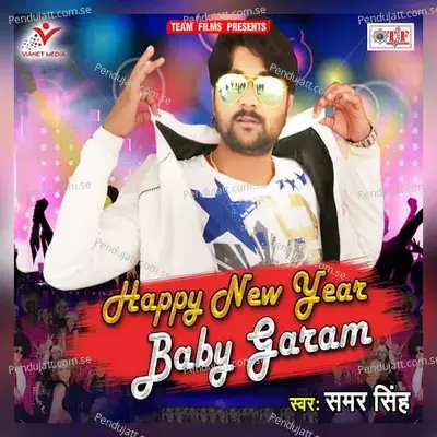 Happy New Year Baby Garam - Samar Singh album cover 