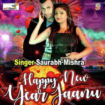 Happy New Year Likhke Whasap Pe Bhej Da - Saurabh Mishra album cover 