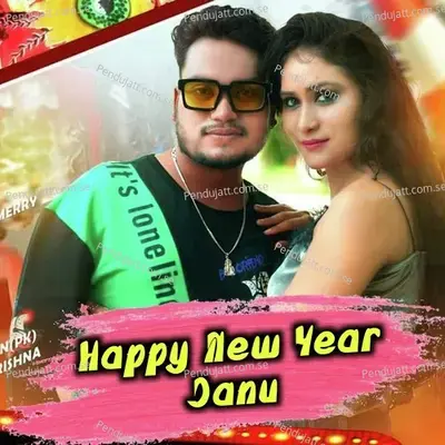 Happy New Year Janu - Shushil Bhoi album cover 