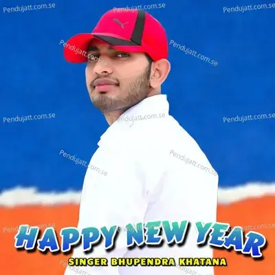 Happy New Year - Bhupendra Khatana album cover 
