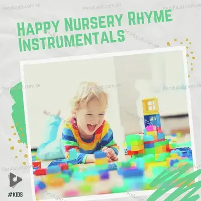 Happy Nursery Rhyme Instrumentals - #Kids cover album
