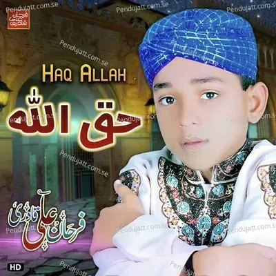 Haq Allah Haq Allah - Farhan Ali Qadri cover album