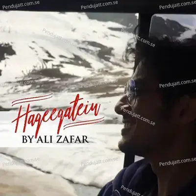 Haqeeqatein - Ali Zafar album cover 