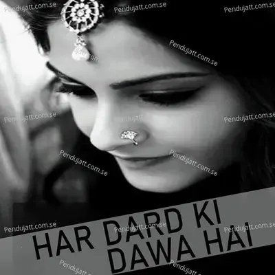 Har Dard Ki Dawa Hai - Haji Muhammad Aslam Sabri Qawwal album cover 