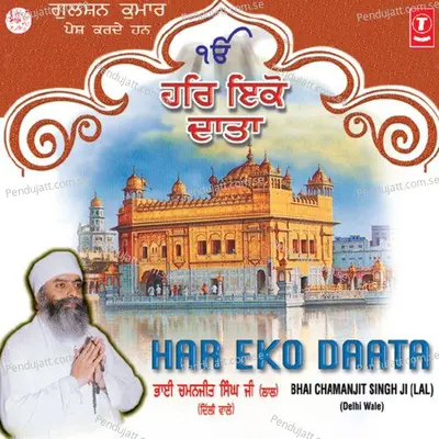 Har Eko Daata - Bhai Chamanjit Singh Lal (Delhi Wale) cover album