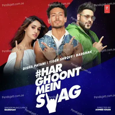 Har Ghoont Mein Swag - Badshah album cover 