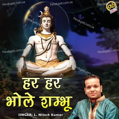 Har Har Bhole Shambhu - L. Nitesh Kumar album cover 