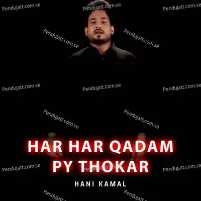 Har Har Qadam Py Thokar - Hani Kamal album cover 