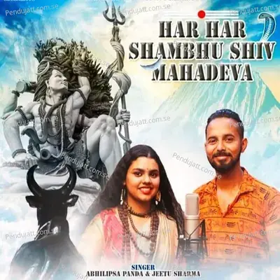 Har Har Shambhu Shiv Mahadeva - Jeetu Sharma album cover 