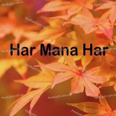 Har Mana Har - Madhumani cover album