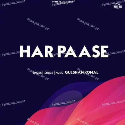 Har Paase - Gulshan Komal album cover 