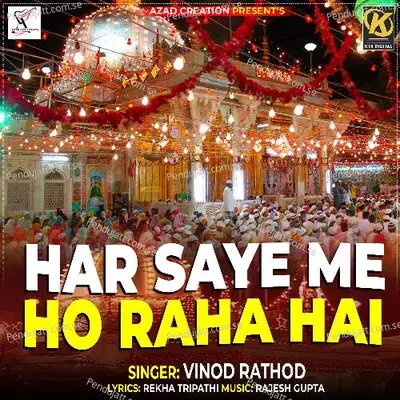 Har Saye Me Ho Raha Hai - Vinod Rathod