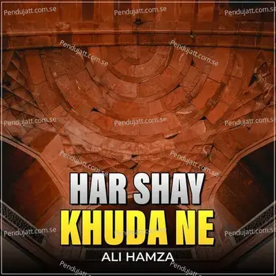 Har Shay Khuda Ne - Ali Hamza album cover 