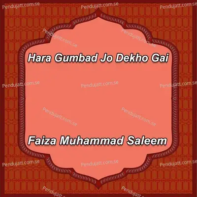 Hara Gumbad Jo Dekho Gai - Neha Raees album cover 