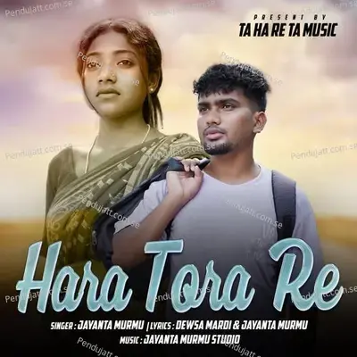 Hara Tora Re - Jayanta Murmu album cover 