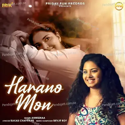 Harano Mon - Anwesshaa Dattagupta album cover 