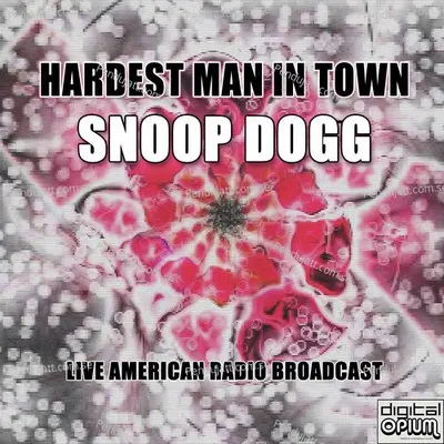 Hardest Man In Town - Snoop Dogg cover album