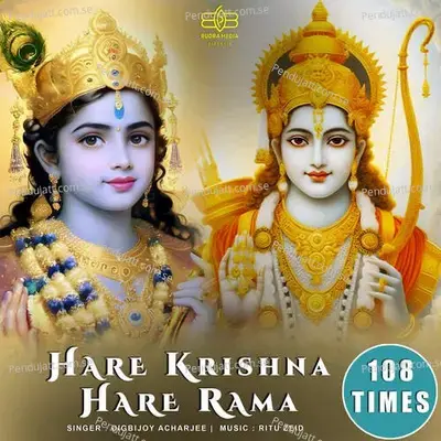 Hare Krishna Hare Rama 108 Times - Digbijoy Acharjee album cover 