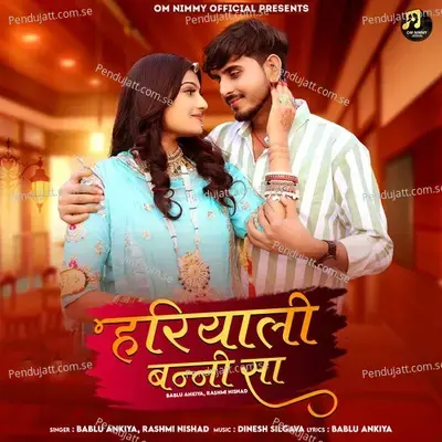 Hariyali Banni Sa - Bablu Ankiya