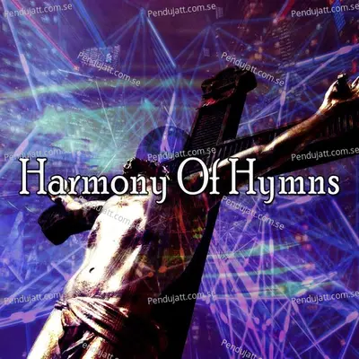 Harmony Of Hymns - Traditional cover album