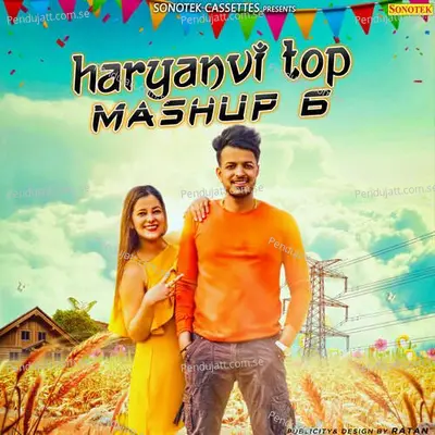 Haryanvi Top Mashup 6 - Gaurav Bhati album cover 