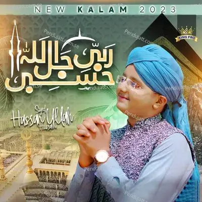 Hasbi Rabbi - Syed Hassan Ullah Hussaini album cover 