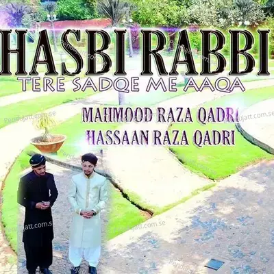 Hasbi Rabbi - Mahmood Raza Qadri album cover 