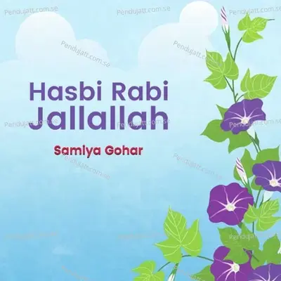 Hasbi Rabi Jallallah - Samiya Gohar album cover 