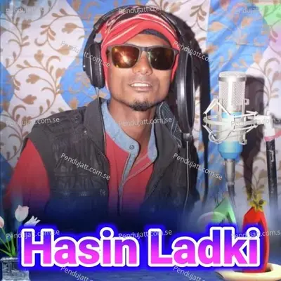 Hasin Ladki - Aditya Bag album cover 