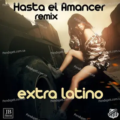 Hasta El Amanecer - Extra Latino cover album