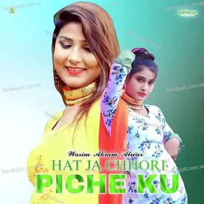 Hat Ja Chhori Piche Ku - Wasim Akram Alwar album cover 