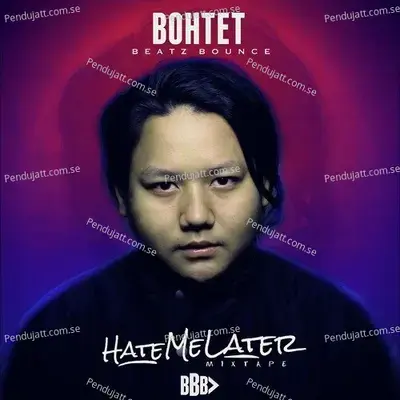 Hate Me Later - Bo Htet cover album