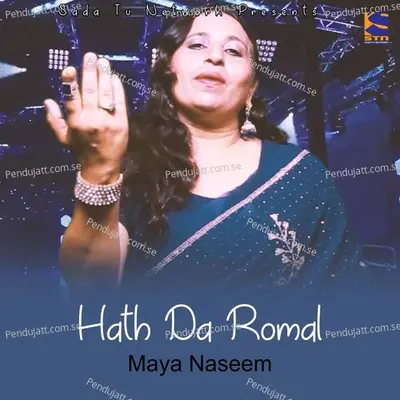 Hath Da Romal - Maya Naseem album cover 