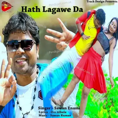 Hath Lagawe Da - Sawan Kumar