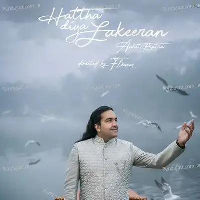 Hattha Diya Lakeeran - Ankit Batra album cover 